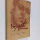 Sirkka Anttila-Markkanen : Salakirjoitusta pommisuojassa ... - pikkukuva 1