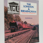 David Jenkinson : The London & Birmingham - A Railway of ... - pikkukuva 1