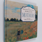 Helen Exley : A Special Collection in Praise of Mothers - pikkukuva 1
