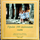 Tipulan 100 ensimmäistä vuotta – kirja 1991 - pikkukuva 1