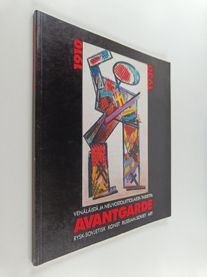 Avantgarde 1910-1930 : venäläistä ja neuvostoliittolaista...