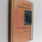 Anna (toim.) Makkonen : Karheita kertomuksia : itseoppine... - pikkukuva 1