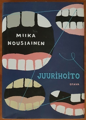 Miika Nousiainen: Juurihoito