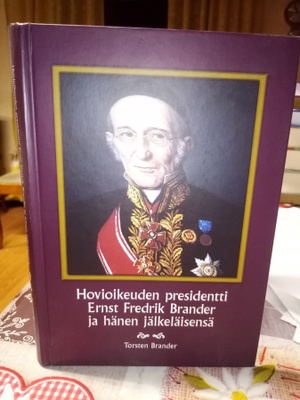 Brander : Hovioikeuden presidentti Ernst Fredrik Brander ja