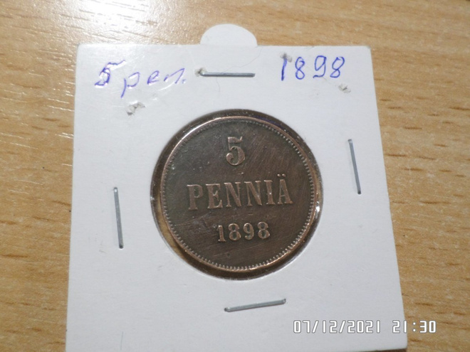 5  penniä  1898   Rahakehyksessä  Kl 6-7