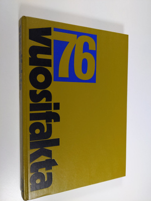 Vuosifakta. 76 : uutiskatsaukset 1.9.1974-31.8.1975 : eri...