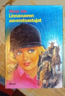 Merja Jalo : Linnavuoren aaveratsastajat
