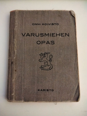 Varusmiehen opas 1950-1960 luvulta.