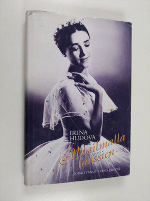 Irina Hudova : Maailmalla tanssien