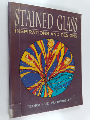 Terrance Plowright : Stained glass : inspirations and des...