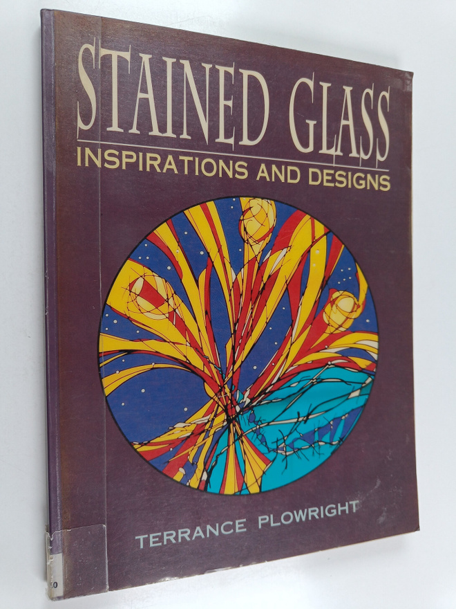 Terrance Plowright : Stained glass : inspirations and des...