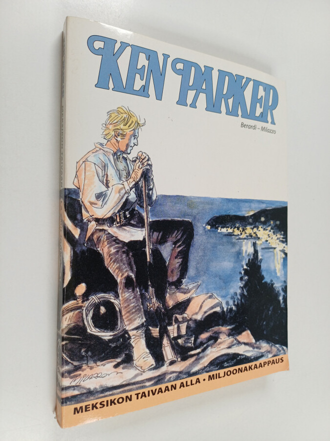 Ken Parker : Meksikon taivaan alla ; Miljoonakaappaus