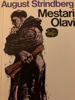 AUGUST STRINDBERG: MESTARI OLAVI