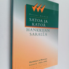 Martti Häikiö : Satoa ja katoa Hankkijan saralla : Hankki... - pikkukuva 1