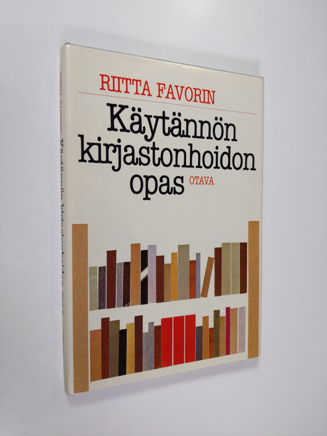Riitta Favorin : Käytännön kirjastonhoidon opas