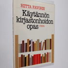 Riitta Favorin : Käytännön kirjastonhoidon opas - pikkukuva 1