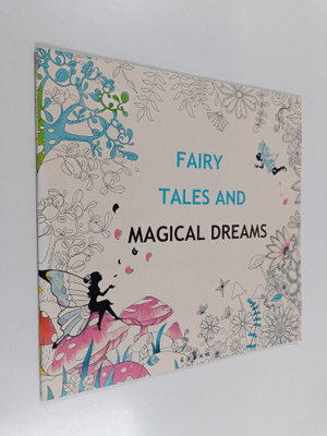 Fairy tales and magical dreams