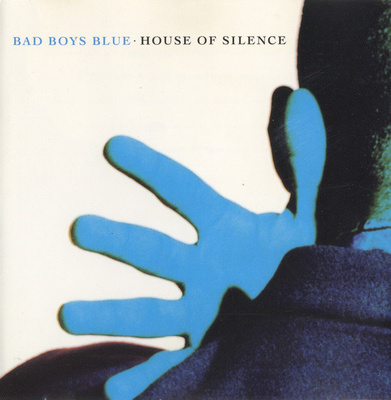 Bad Boys Blue - House Of Silence (CD) VG+!!