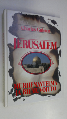 Charles Gulston : Jerusalem - murhenäytelmä ja riemuvoitto