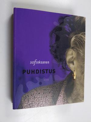 Sofi Oksanen : Puhdistus (signeerattu, tekijän omiste)