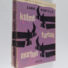 Simo Penttilä : Kolme turhaa murhaa - salapoliisiromaani ... - pikkukuva 1