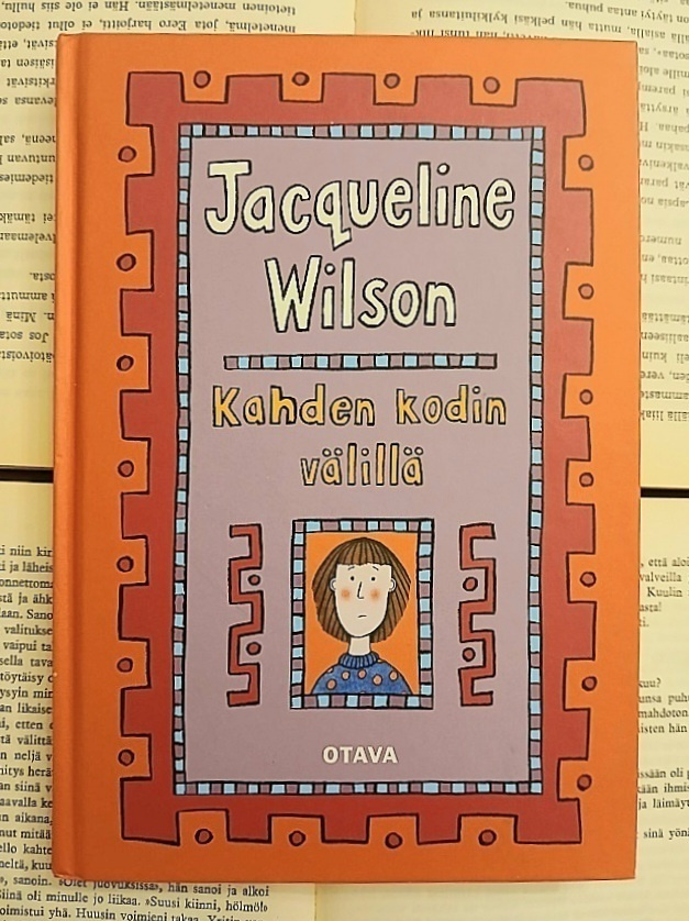 Jacqueline Wilson - Kahden kodin välillä (sid.)