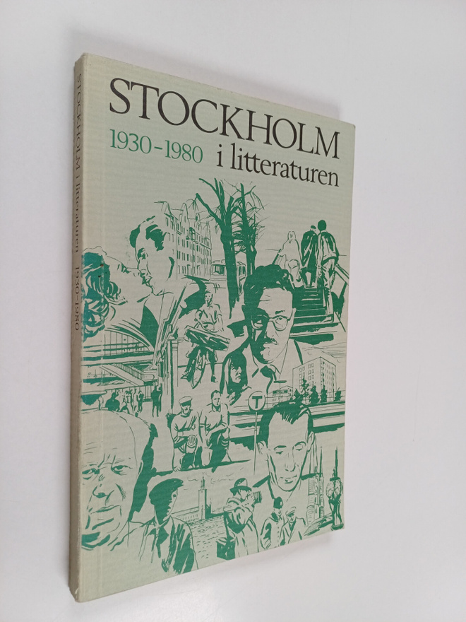 Ulf Bergqvist : Stockholm i litteraturen 1930-1980