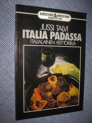 Italia padassa : italialainen keittokirja Talvi, Jussi