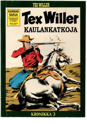 Tex Willer kronikka 3 : Kaulankatkoja / Salamurhaaja