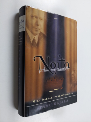 Panu Rajala : Noita palaa näyttämölle : Mika Waltari parr...