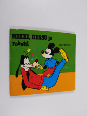 Walt Disney : Mikki, Hessu ja robotti