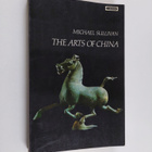 Michael Sullivan : The Arts of China - pikkukuva 1