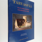 Tarvaspää : Akseli Gallen-Kallelan sakaraharjainen linna ... - pikkukuva 1
