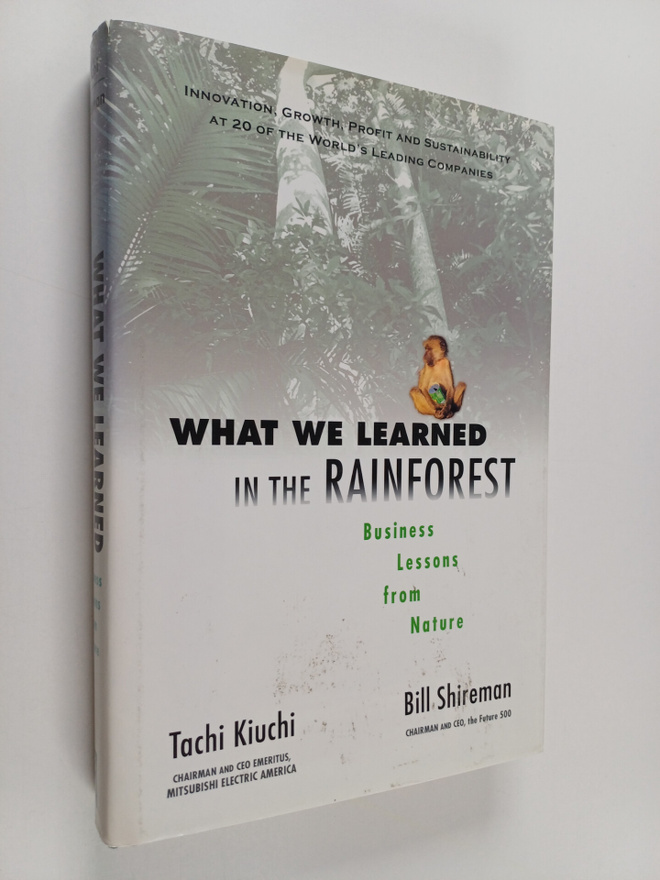 Tachi Kiuchi ym. : What We Learned in the Rainforest - Bu...