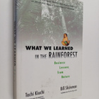 Tachi Kiuchi ym. : What We Learned in the Rainforest - Bu... - pikkukuva 1
