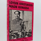 Kim Wong : Löysin Kristuksen Maon Kiinassa : Wong Kim ker... - pikkukuva 1