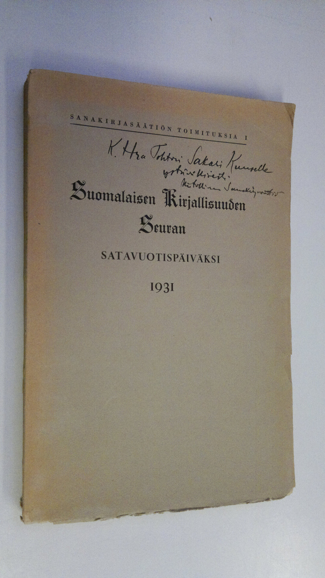 Suomalaisen kirjallisuuden seuran satavuotispäiväksi 1931...