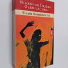 Vigdis Grimsdottir : Nimeni on Isbjörg, olen leijona - pikkukuva 1