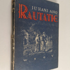 Juhani Aho : Rautatie eli kertomus ukosta ja akasta, jotk... - pikkukuva 1
