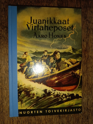 Aaro Honka: Juanikkaat Virtaheposet