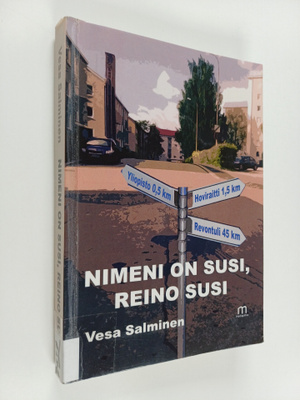 Vesa Salminen : Nimeni on Susi, Reino Susi