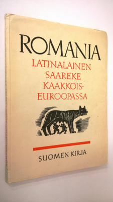 Georges G. Caranfil : Romania : latinalainen saareke Kaak...