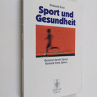 Richard Rost : Sport und Gesundheit - Gesund durch Sport ... - pikkukuva 1