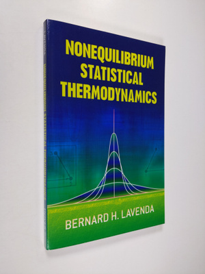 Bernard H. Lavenda : Nonequilibrium Statistical Thermodyn...