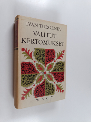 Ivan Turgenev : Valitut kertomukset 2
