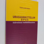 Timo Lampikoski : Urasuunnittelun opas : tulevaisuus mahd... - pikkukuva 1