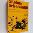 Skolans arbetsmiljö : betänkande - pikkukuva 1