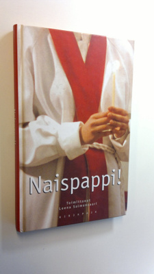 Leena (toim.) Salmensaari : Naispappi!