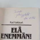 Kai Vakkuri : Elä enemmän! : uusi tapa ajatella aikaa (si... - pikkukuva 3