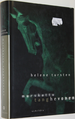 Helene Tursten : Murskattu tanghevonen